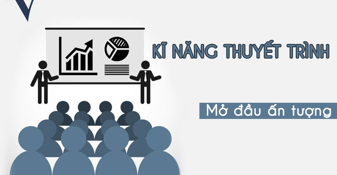 Cách Mở Đầu Thuyết Trình Ấn Tượng Ít Người Biết