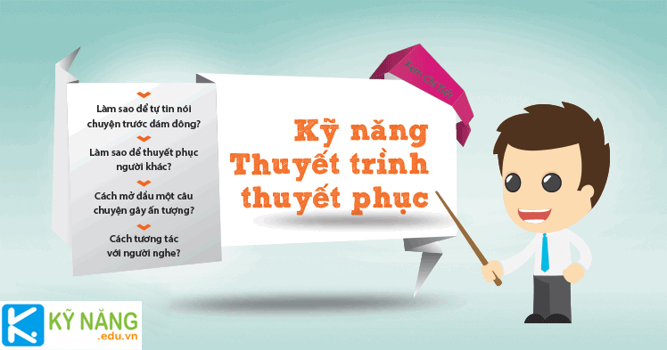 Những kỹ năng thuyết trình trước đám đông thuyết phục